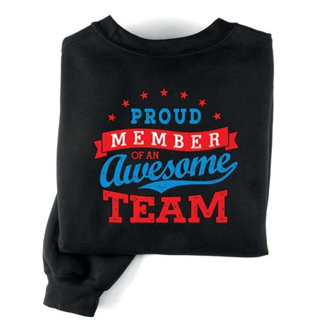 Proud Member Of An Awesome Team Positive 2 Sided Sweatshirt