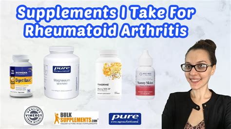 supplements i take for rheumatoid arthritis overall wellbeing ra and myself youtube