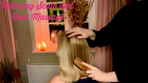 Asmr Relaxing Scalp And Neck Massage Oil Sounds Hair Brushing