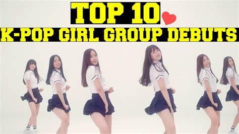 Top 10 K Pop Girl Group Debuts 2015 Youtube