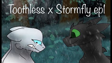 Toothless X Stormfly Episode1 A White Night Fury Youtube