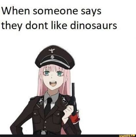 When someone says they dont like dinosaurs - iFunny :) | Funny anime pics, Darling in the franxx ...