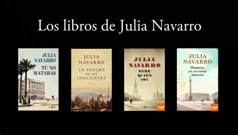 Los Libros De Julia Navarro Poelintra Literatura Y Noticias