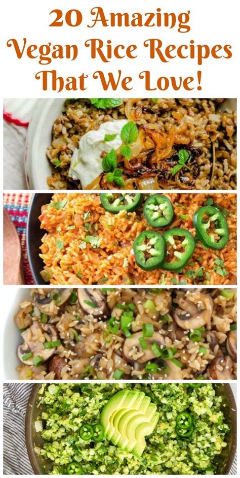 Amazing Vegan Rice Recipes That We Love Rice Recipes Vegan