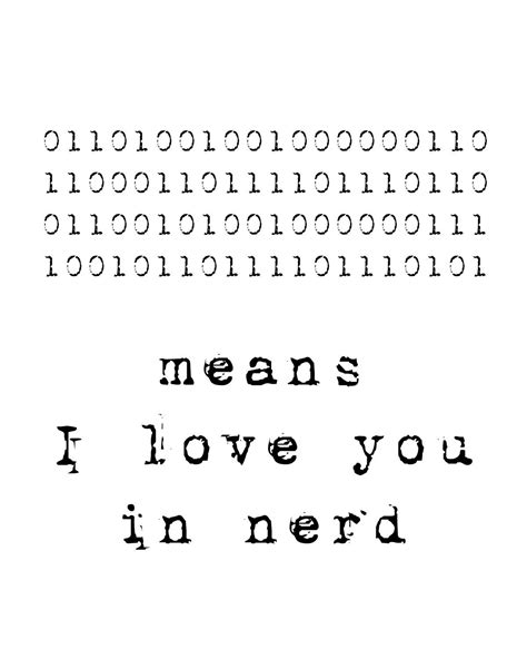 Means I Love You In Nerd Binary Code Computer Language Love Nerd Love 8x10 Print 700
