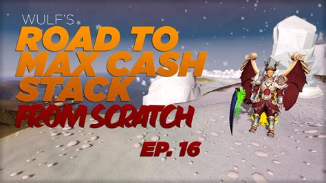 Runescape 3 Road To Max Cash Stack From Scratch Ep 16 Youtube