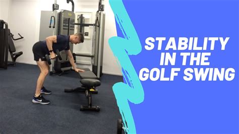 Golf Strength Training Stability In The Golf Swing Youtube
