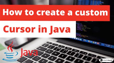 How To Create A Custom Cursor In Java Stackhowto