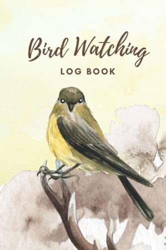 Bird Watching Log Book Bird Watcher Journal For Birders To Record Bird