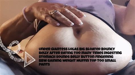 Under Giantess Lolas Big Bloated Bouncy Belly After Eating Too Many Tinies Digesting Stomach