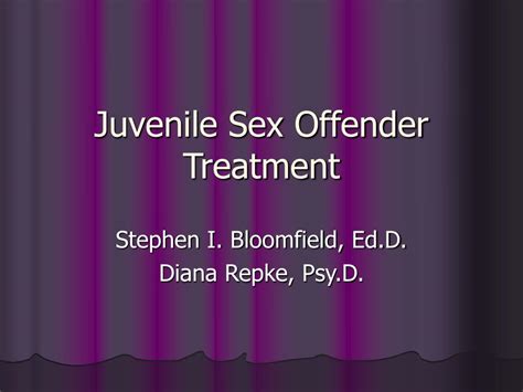 Ppt Juvenile Sex Offender Treatment Powerpoint Presentation Free