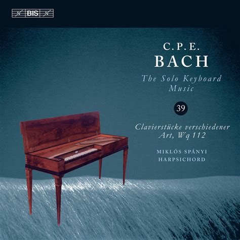 c p e bach the solo keyboard music vol 39 Álbum de carl philipp emanuel bach spotify