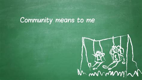 Community Means To Me