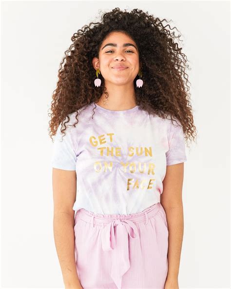 Get The Sun On Your Face Tie Dye Tee