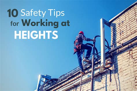 Before working at height work through these simple steps: Top 10 Safety Tips for Working at Height