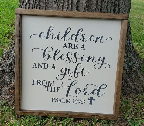 Children Are A Blessing Sign Psalm 1273 Sign Farmhouse Etsy