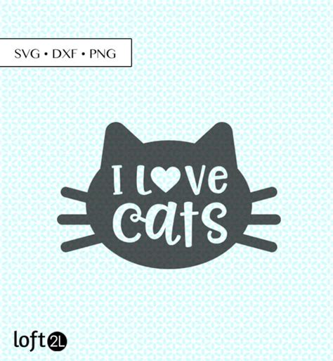 I Love Cats Svg Dxf Png Cat Love Svg Cat Love Cut File Etsy Uk