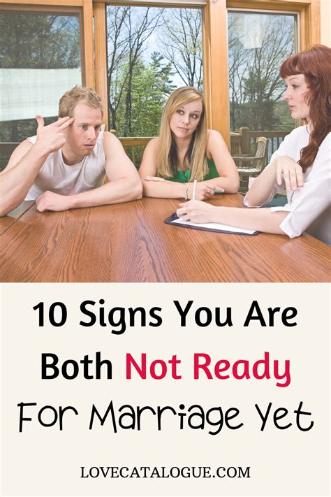 10 Signs You Are Not Ready To Get Married Yet Ready For Marriage Got Married Marriage Advice
