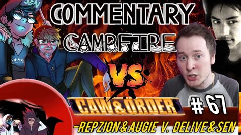 Commentary Campfire Repzion AugieRFC MrSEN Steve Delive Time YouTube