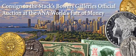 Stacks Bowers Consign To The Stacks Bowers Galleries Auction At The
