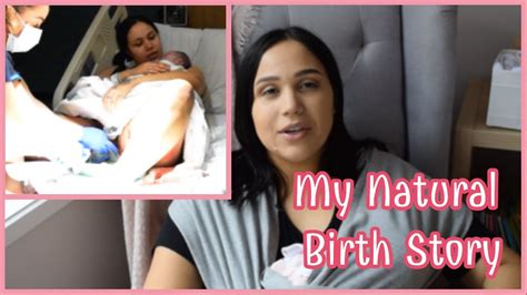 Natural Birth Story No Epidural First Time Mum Youtube