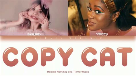 Copy Cat Lyrics Melanie Martinez And Tierra Whack Youtube