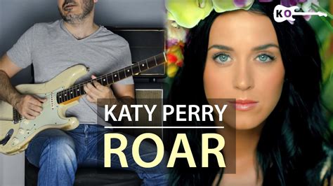Katy Perry Roar Electric Guitar Cover By Kfir Ochaion Youtube