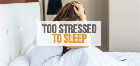 Are You Too Stressed To Sleep The Sleep Advisors