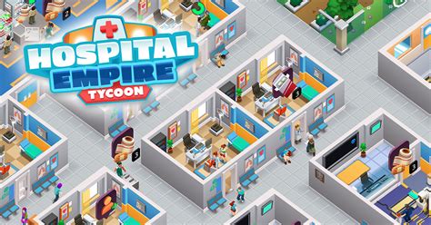 Hospital Empire Tycoon Idle Management Game