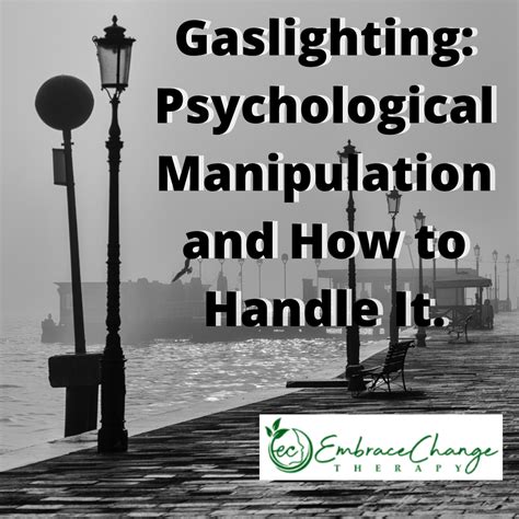 Gaslighting Psychological Manipulation And How To Handle It Embrace