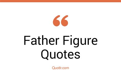 45 Unforgettable Thank You For Being A Father Figure Quotes Uncle