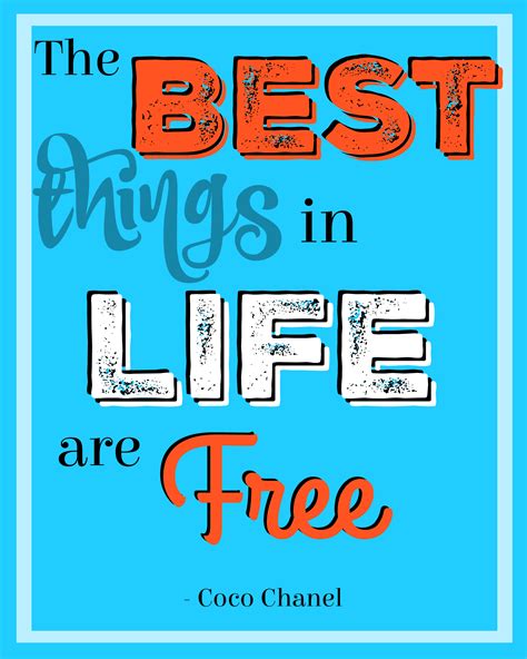 The Best Things In Life Are Free Printable Quote