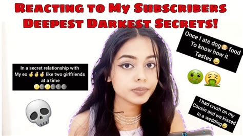 Reacting TO My Subscribers Deepest Darkest Secrets YouTube