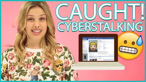 Caught Cyber Stalking Your Crush With Gracie Dzienny Youtube