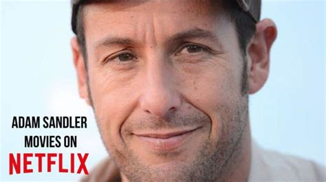 14 Adam Sandler Movies On Netflix Streaming Now Buddytv
