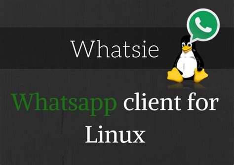 Whatsie Install And Use Whatsapp In Linux﻿ Linuxandubuntu