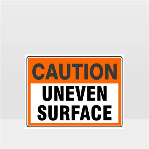 Caution Uneven Surface Sign Caution Signs HAZARD SIGNS NZ