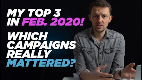 My Top 3 Marketing Campaigns February 2020 Which Campaigns Really