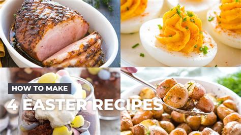 4 Easy Easter Recipes Simple Easter Dinner Youtube