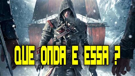 Assassin S Creed Rogue Gameplay Dublado Que Onda Essa Pt Br Youtube