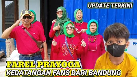 Rumah Farel Prayoga Kedatangan Tamu Dari Bandung Jawa Barat Youtube