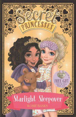 Secret Princesses Starlight Sleepover Book 3 By Rosie Banks