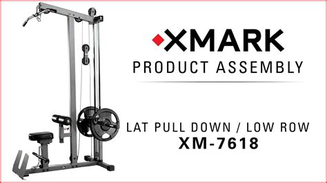 XMark XM Lat Pull Down And Low Row Assembly YouTube