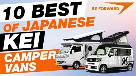 10 BEST Of Japanese Kei Camper Vans BE FORWARD YouTube