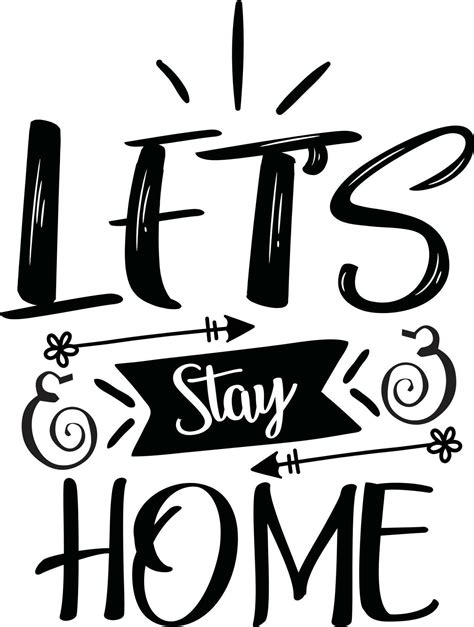 Stay Home Quotes Design 23836321 Vector Art At Vecteezy
