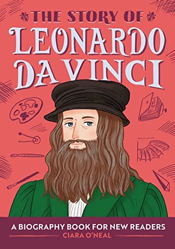 Download Pdf The Story Of Leonardo Da Vinci A Biography Free