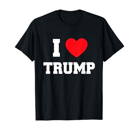 I Love Trump T Shirt Clothing