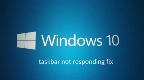 Windows 10 Taskbar Not Working How To Fix