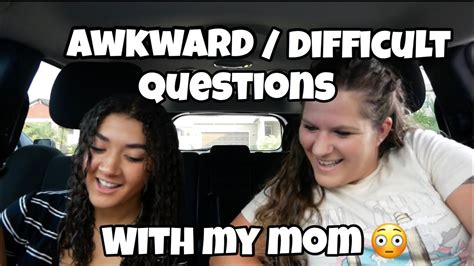 asking my mom questions you re too scared to ask yours youtube