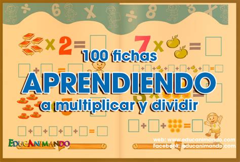 100 Fichas Aprendiendo A Multiplicar Y Dividir Material Para